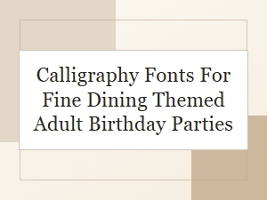The Finest Fonts for an Elegant Birthday Celebration