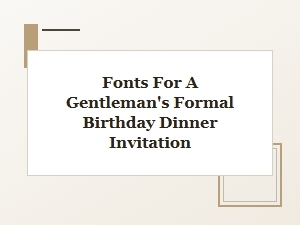 Serif Fonts for Formal Birthday Invitations