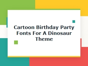 Roaring Fun Dino Birthday Party Fonts
