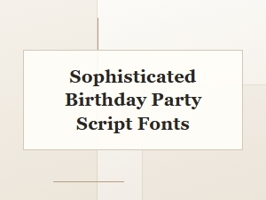 Elevated Birthday Fonts for a Modern Celebration
